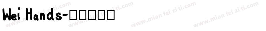 Wei Hands字体转换